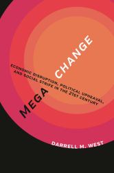 Megachange : Economic Disruption, Political Upheaval, and Social Strife in the 21st Century