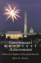 Government's Greatest Achievements : From Civil Rights to Homeland Security