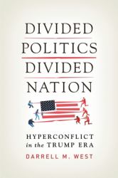 Divided Politics, Divided Nation : Hyperconflict in the Trump Era