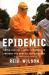 Epidemic : Ebola and the Global Scramble to Prevent the Next Killer Outbreak