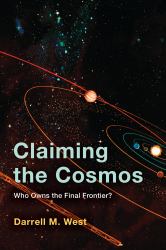 Claiming the Cosmos : Who Owns the Final Frontier?