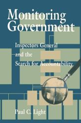 Monitoring Government : Inspectors General and the Search for Accountability