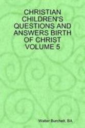 Christian children's questions and answers birth of christ Volume 5