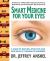 Smart Medicine for Your Eyes : A Guide to Natural, Effective, and Safe Relief of Common Eye Disorders