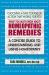 What You Must Know about Homeopathic Remedies : A Concise Guide to Understanding and Using Homeopathy