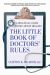 Little Book of Doctors' Rules : A Practical Guide to the Art of Healing