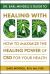 Dr. Earl Mindell's Guide to Healing with CBD : How to Maximize the Healing Power of CBD for Your Health
