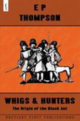 Whigs and Hunters : The Origin of the Black ACT