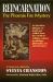 Reincarnation: the Phoenix Fire Mystery : An East-West Dialogue on Death and Rebirth from the Worlds of Religion, Science, Psychology, Philosophy