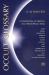 Occult Glossary : A Compendium of Oriental and Theosophical Terms