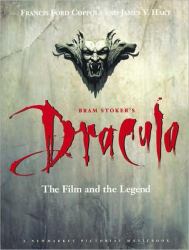 Bram Stoker's Dracula : The Film and the Legend