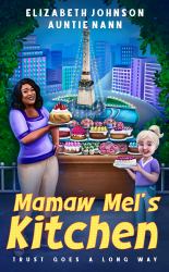 Mamaw Mel's Kitchen - Trust Goes a Long Way