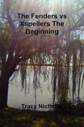 The Fenders vs Xspellers the Beginning