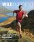 Wild Running : 150 Great Adventures on the Trails and Fells of Britain