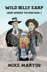Wild Billy Earp (and Where to Find Him)