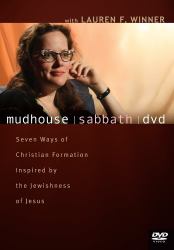 Mudhouse - Sabbath : Seven Ways of Christian Formation Inspired by the Jewishness of Jesus
