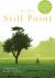 At the Still Point : A Literary Guide to Prayer in Ordinary Time