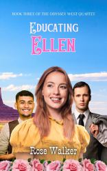 Educating Ellen : Odyssey West Quartet Book Three