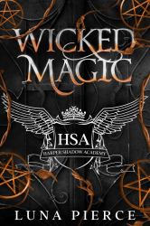 Wicked Magic : Harper Shadow Academy (Book Three)
