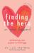 Finding the Hero in Your Husband, Revisited : Embracing Your Power in Marriage