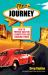 The Journey : How to Prepare Kids for a Competitive and Changing World The Journey : How to Prepare Kids for a Competitive and Changing World