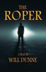 The Roper : A Play