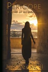 Pericope : A Novel of an Adultress