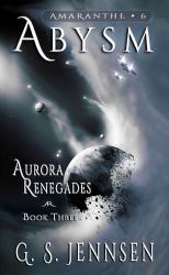 Abysm : Aurora Renegades Book Three