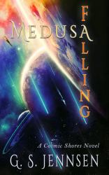 Medusa Falling : A Cosmic Shores Novel