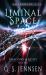 Liminal Space : Shadows & Light Book One