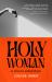 Holy Woman : A Divine Adventure