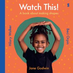 Watch This! : A Book about Making Shapes