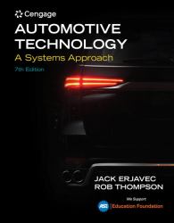 Bundle: Automotive Technology: a Systems Approach, 7th + MindTap, 4 Terms Printed Access Card + ASE Test Preparation - A1 Engine Repair + A2 Automatic Transmissions and Transaxles + A3 Manual Drive Trains and Axles + A4 Suspension and Steering + A5 Brake