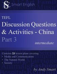 Smart English - Tefl Discussion Questions and Activities - China : Teacher's Book Part 3 (First Edition)