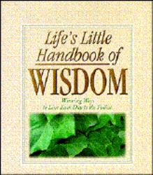 Life's Little Handbook of Wisdom : Graduate's Edition