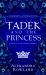 Tadek and the Princess Tadek and the Princess