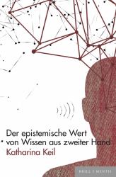 Der Epistemische Wert Von Wissen Aus Zweiter Hand