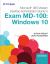 Microsoft 365 Modern Desktop Administrator Guide to Exam MD-100 : Windows 10