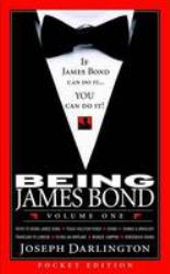 Being James Bond: Volume One - Pocket Edition