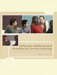 Reflection Methods and Activities for Service Learning : A Student Manual and Workbook