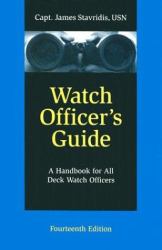 Watch Officer's Guide : A Handbook for All Deck Watch Officers