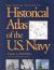 The Naval Institute Historical Atlas of the U. S. Navy