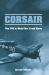 Corsair : The F4U in World War II and Korea