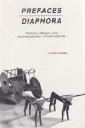 Prefaces to the Diaphora : Rhetorics, Allegory and the Interpretation of Postmodernity