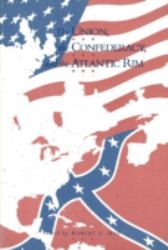 Union, the Confederacy and the Atlantic Rim