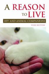 A Reason to Live : HIV and Animal Companions