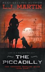 The Piccadilly : A YA Coming-Of-Age Western Series