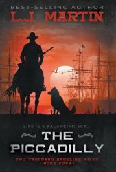 The Piccadilly : A YA Coming-Of-Age Western Series