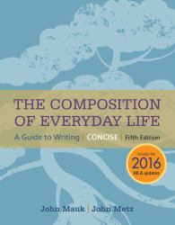 The Composition of Everyday Life, Concise, 2016 MLA Update (with APA 2019 Update Card)