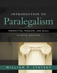 Introduction to Paralegalism : Perspectives, Problems and Skills